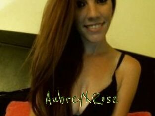 AubreyXRose