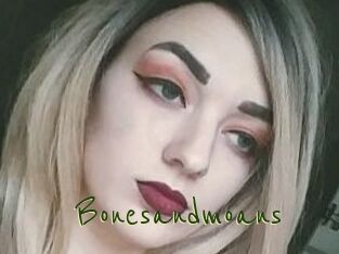 Bonesandmoans