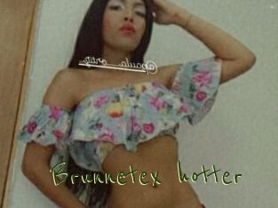 Brunnetex_hotter