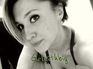 Girlwithbig