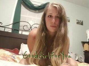 GoodGirlForYou