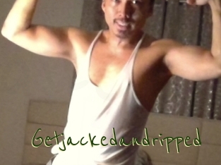 Getjackedandripped