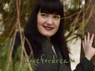 Lovefordream