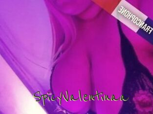 SpicyValentinaa