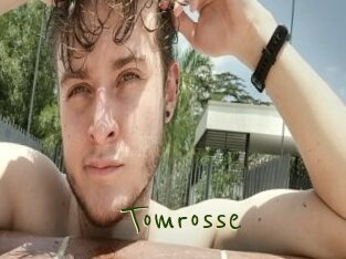 Tomrosse