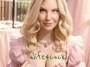 Wife4cuck